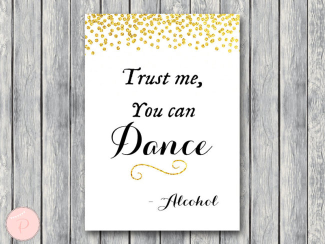 wd47c-gold-trust-me-you-can-dance-you-can-dance-with-alcohol