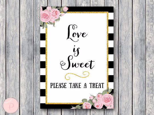 Chic Black White Gold Pink Floral Love is sweet take a treat sign