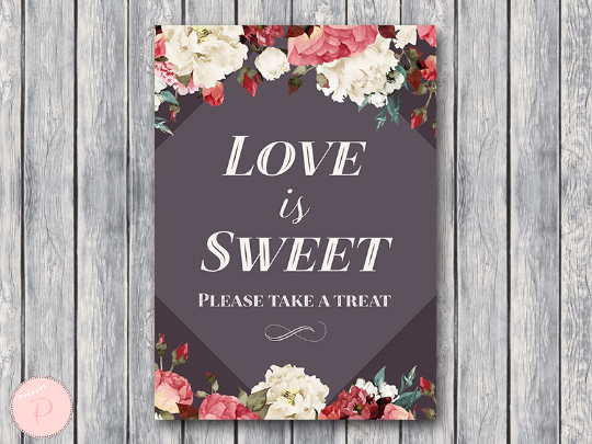 Romantic Floral Love is sweet take a treat sign