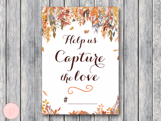 Autumn Fall Help us capture the love Wedding Hashtag Sign