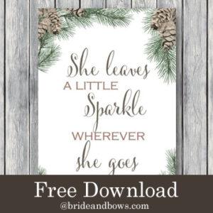 FREE Pinecone she Leaves a Little Sparkle Sign