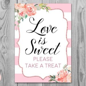 DOWNLOAD Rose Gold Love is sweet, take a treat sign