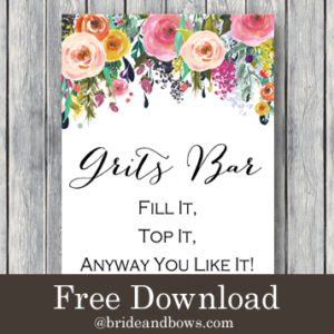 Bride and Bows Free grits bar Wedding Signs