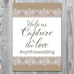 Burlap and Lace Editable Help us Capture the Love Hashtag Sign